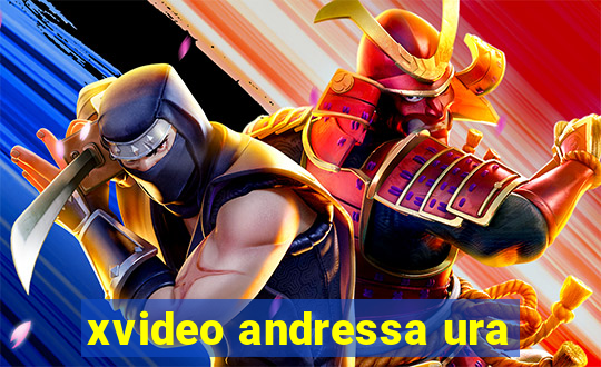 xvideo andressa ura